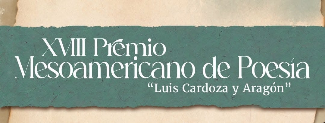 Premio Mesoamericano de Poesía Luis Cardoza y Aragón aumenta su dotación a 5 mil dólares